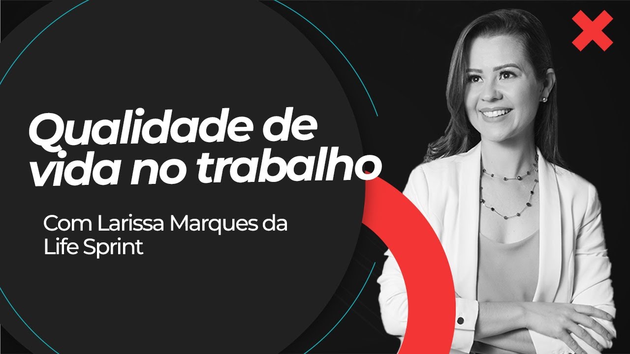 QUALIDADE DE VIDA NO TRABALHO: TUDO QUE VOCÊ PRECISA SABER!