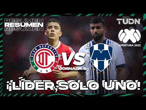 Resumen y goles | Toluca vs Rayados | Liga Mx Apertura 22 -J9 | TUDN