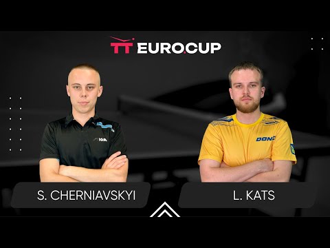 20:05 Serhii Cherniavskyi - Lev Kats 29.08.2025 TT Euro.Cup Ukraine Star TABLE 3