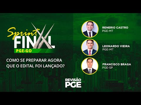 SPRINT FINAL PGE/GO: Como se preparar agora que o edital foi lançado?