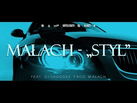 MAŁACH - Styl feat. Dj Shoodee prod. Małach