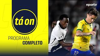 PALMEIRAS PERDE PARA O VASCO E DEIXA A LIDERANÇA DO BRASILEIRÃO | PROGRAMA COMPLETO | TÁ ON | sportv