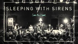 Sleeping With Sirens - &quot;Save Me A Spark&quot; (Full Album Stream)