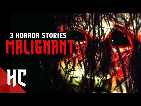 Malignant | 3 Separate Horror Stories | Horror Central