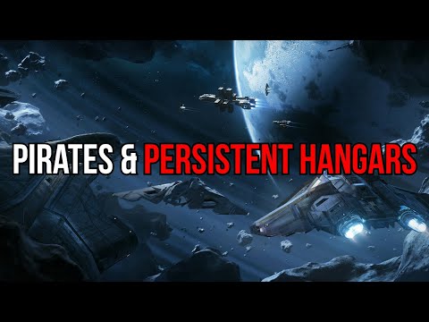 Star Citizen Alpha 3.20 Now Open PTU, Pirates & Persistent Hangars