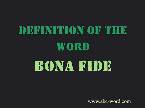Definition of the word "Bona fide"