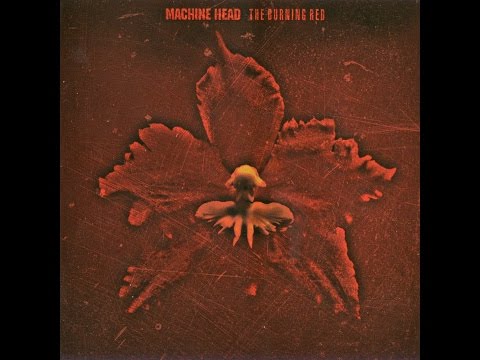 Machine Head - The Burning Red (1999) [Full Album in 1080p HD]