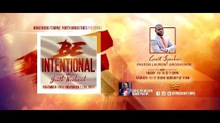 Youth Day - Be Intentional! Guest Speaker Pastor Laurent Grosvenor