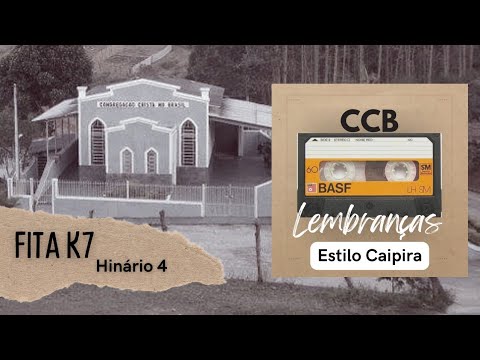 CCB Lembranças  - Hinário 4 - Relíquia Fita K7 (Estilo Caipira)