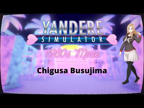 Yandere Simulator 1980's Mode | Part 9 Chigusa Busujima