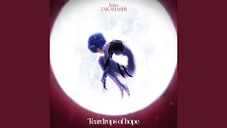 高橋洋子 - Teardrops of hope