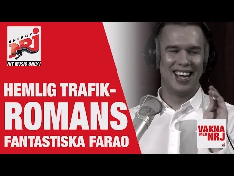 Farao: Hemlig Trafikromans - VAKNA MED NRJ