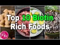Top 10 Biotin Rich Foods To Add To Your Diet