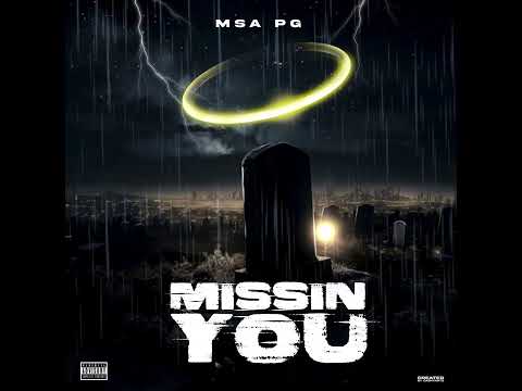 MSA PG - Missing You [Official Audio]