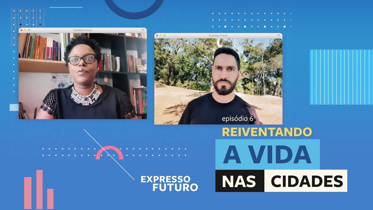Expresso Futuro com Ronaldo Lemos: Reinventando a Vida Nas Cidades | Temporada 4 - EP. 6