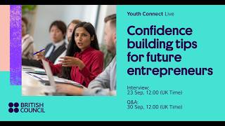 Youth Connect Live: confidence building tips for future entrepreneurs - interview