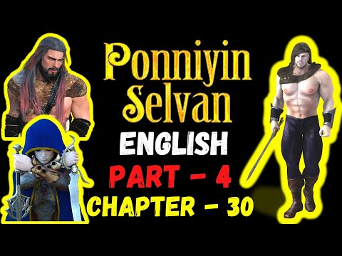 Ponniyin Selvan English AudioBook PART 4: CHAPTER 30 | Ponniyin Selvan English Google Translate