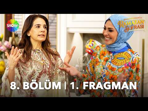Rüya Gibi Şükran Kaymak'la Ramazan Sofrası 8. Bölüm Fragmanı - Ön İzleme Detayları