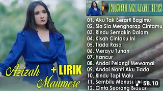 Download lagu Azizah Maumere full album - aku tak berarti bagimu  mp3