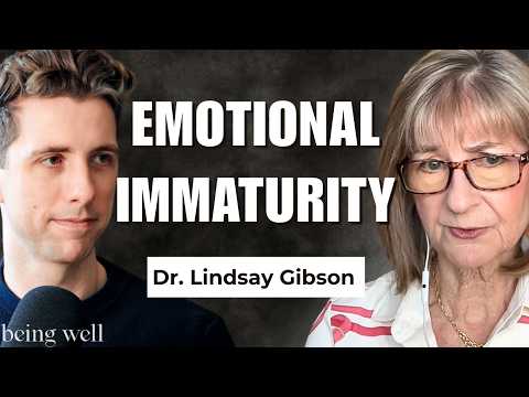 Recovering from Emotionally Immature Parents with Dr. Lindsay Gibson | Being Well