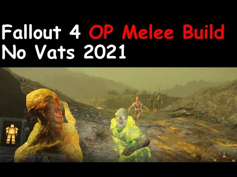 Fallout 4 OP melee build no vats 2021