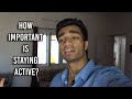 How Important Is it To Stay Active?