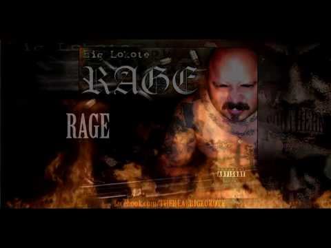 Rage Big Lokote RAGE