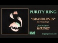 Purty Ring - Grandloves feat. Young Magic 