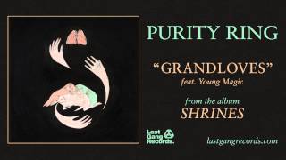 Purty Ring - Grandloves feat. Young Magic