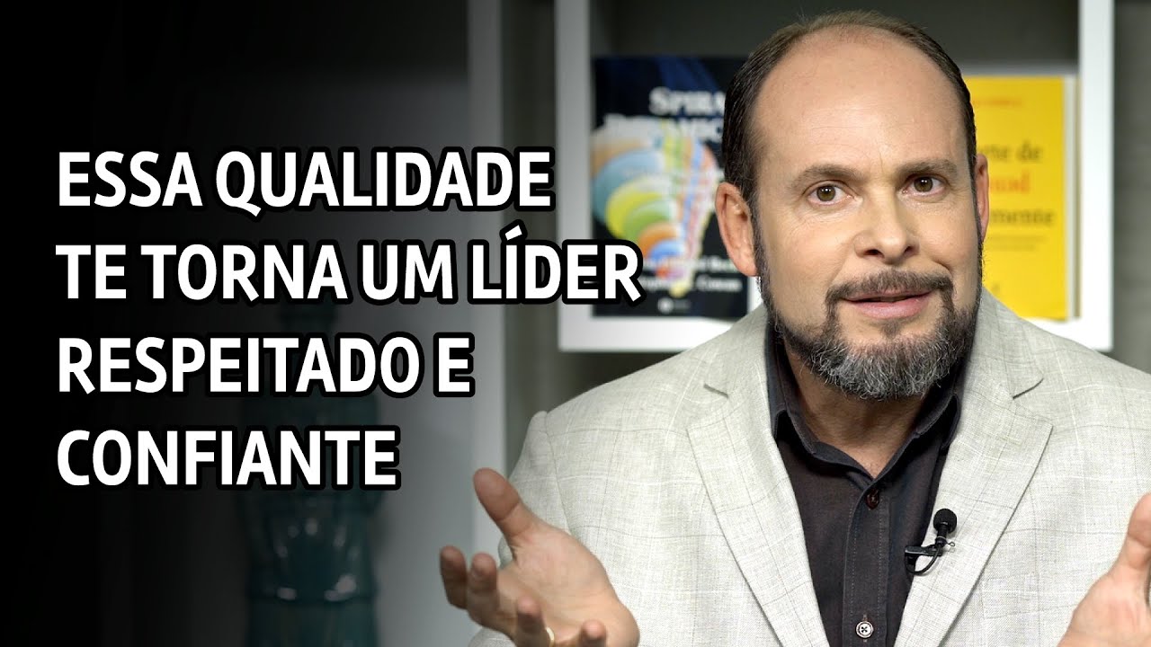 Uma qualidade essencial em um líder