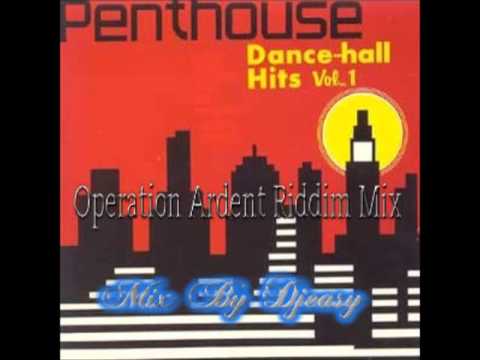 Operation Ardent Riddim Mix  1992 (Penthouse Records) mix By Djeasy