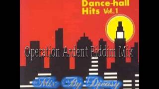 Operation Ardent Riddim Mix  1992 (Penthouse Records) mix By Djeasy