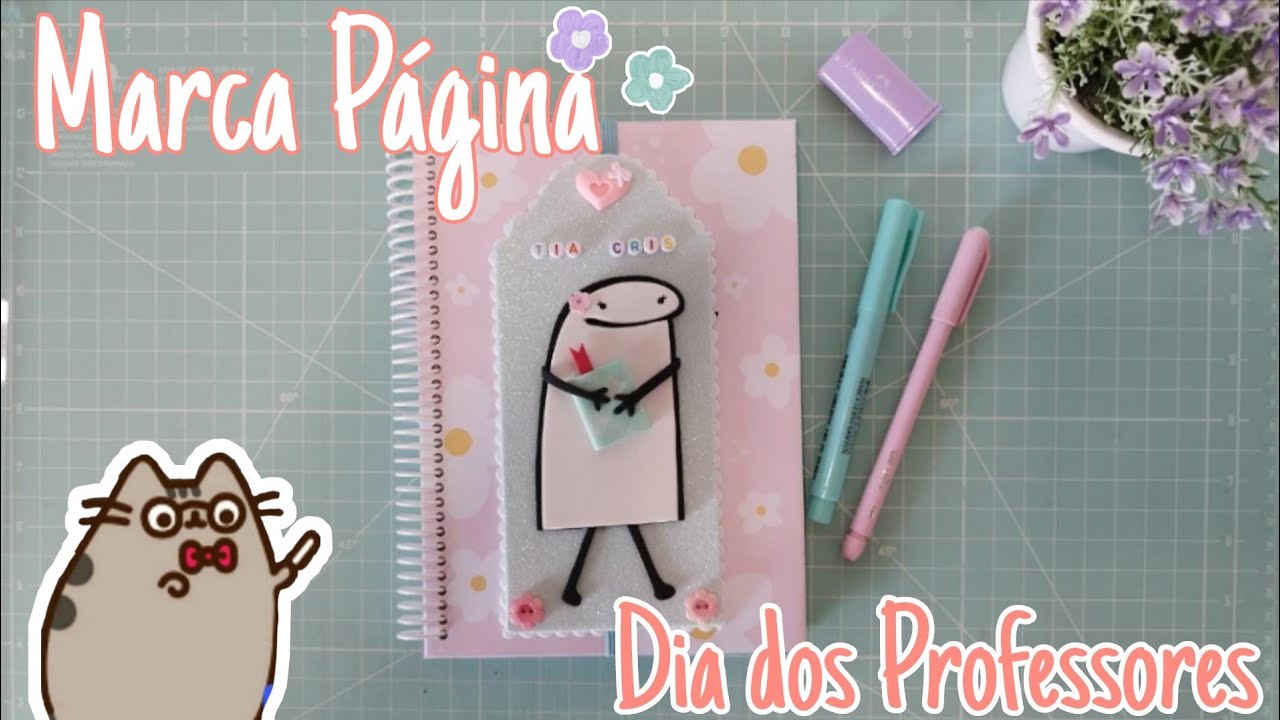 Marca Páginas Flopy - Dia dos Professores | Tutorial em E.V.A | Josenice Ximenes