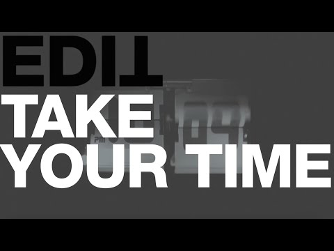 Video thumbnail for Take Your Time
