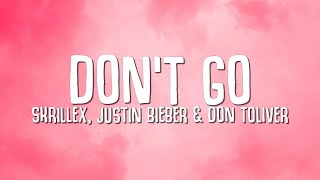 Skrillex Justin Bieber & Don Toliver - Dont Go
