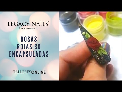 ROSAS ROJAS 3D ENCAPSULADAS │ TALLER DE UÑAS │ LEGACY NAILS