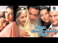 Sunoji Dulhan Ek Bat Sunoji Hum Saath Saath Hain Editing Himanshu HDR