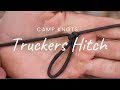 How To Tie A One Handed Truckers Hitch Beginners Guide Knot Tying Camping Knots