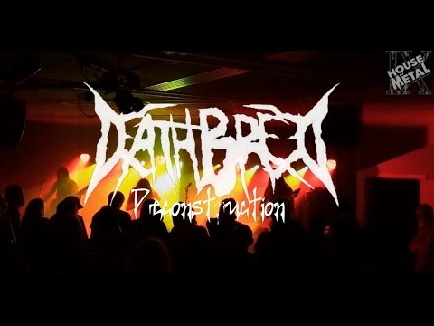 DEATHBREED - DECONSTRUCTION (HOUSE OF METAL 2015)