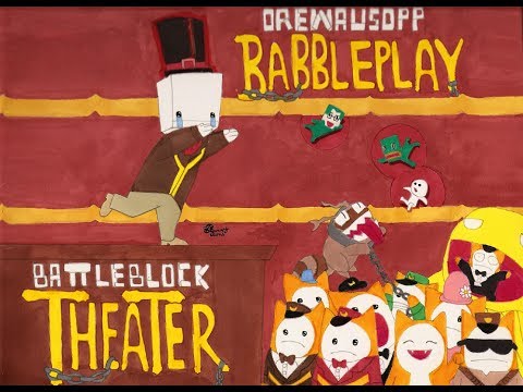 BattleBlock Theater Babbleplay part 6 - Time Trials are Murder