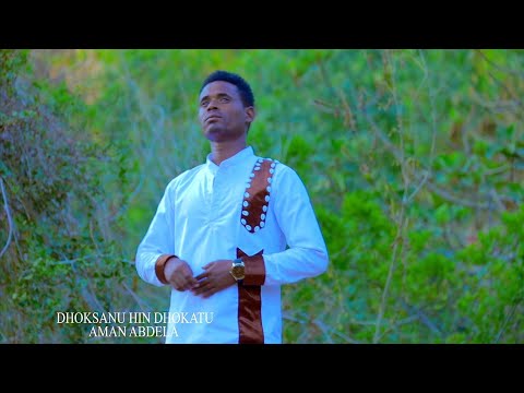 Aman Abdela - Dhoksanu Hin Dhokatu - Ethiopian Oromo Music 2021 [Official Video]