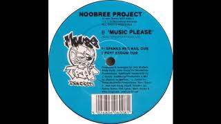 Noobree Project ‎– Music Please (Spank's Red Nail Dub)