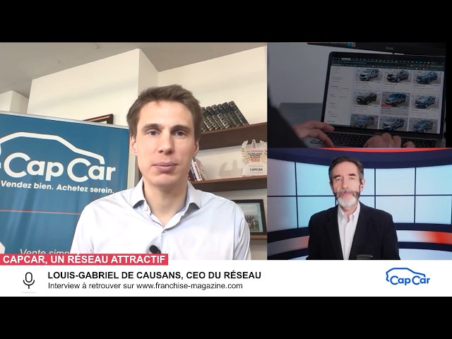 « L’interview vidéo des franchiseurs » Louis-Gabriel de Causans, nous fait découvrir l’enseigne CapCar