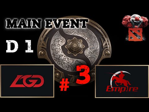 LGD vs Empire  - Game 3 - MAIN EVENT - Day 1 - The International 2015  dota 2. 03.08.2015