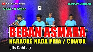 Download lagu BEBAN ASMARA KARAOKE NADA PRIA/COWOK (Iis Dahlia) Versi koplo mp3