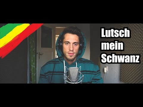 Video thumbnail for Lutsch mein Schwanz (Reggae Cover)