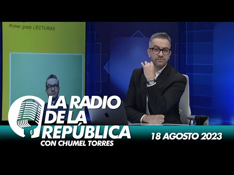 LA RADIO 2.0 / 18 DE AGOSTO 2023 - EL PULSO DE LA REPÚBLICA
