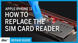 iPhone 11 – Replacement of SIM card reader [including reassembly]