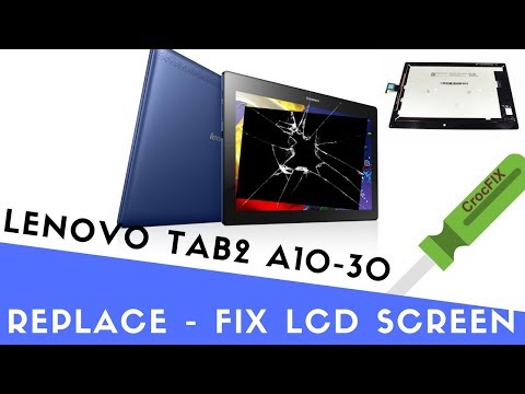 Lenovo Tablet FIX - TAB2 A10-30 Screen touch replacement by CrocFIX