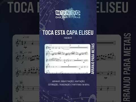 Toca Esta Capa Eliseu - Fogo no Pé